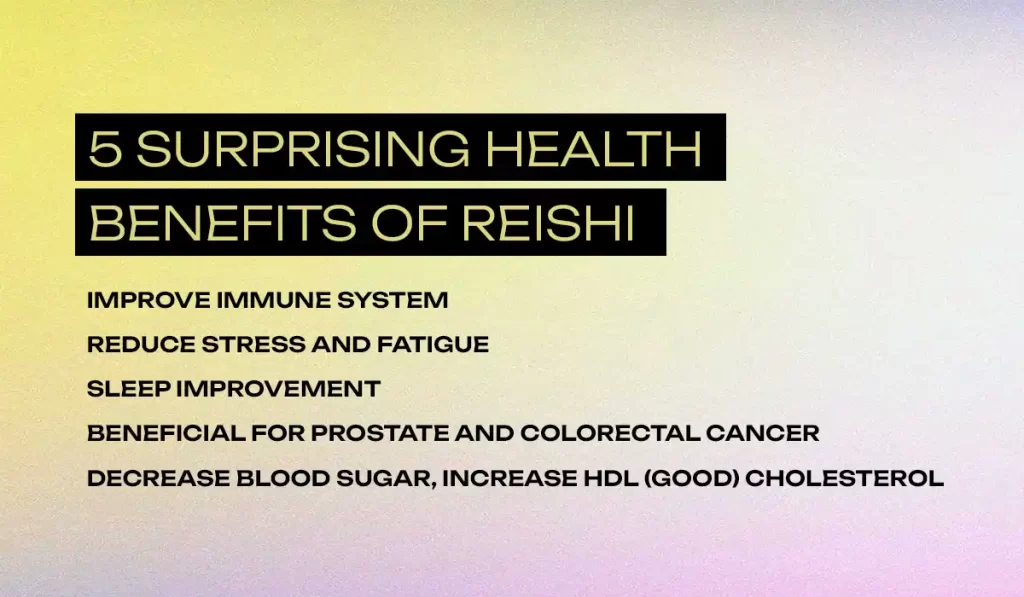 surprising health benefits of Reishi