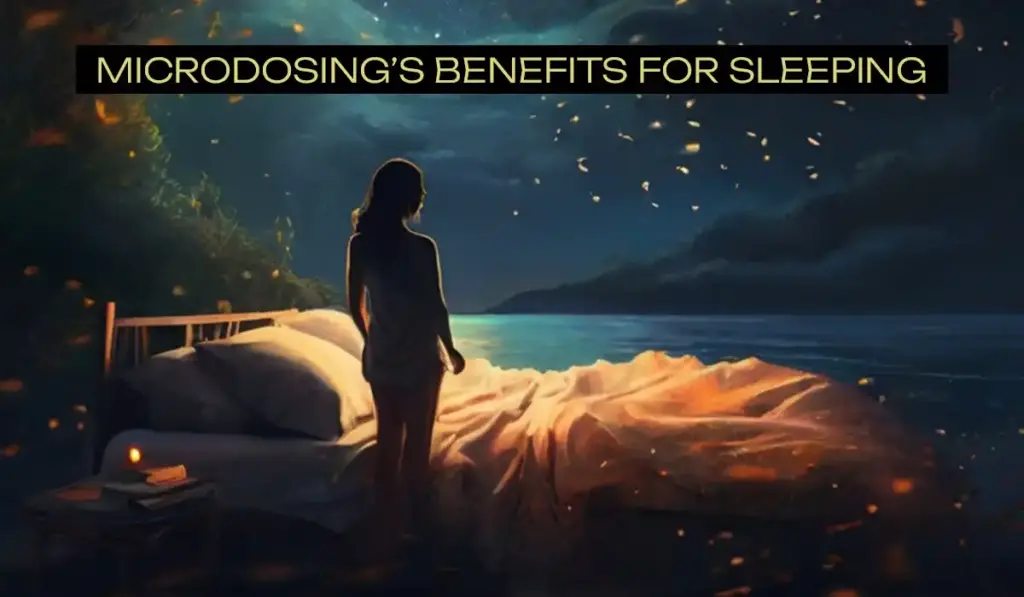 Microdosing's Benefits for Sleeping